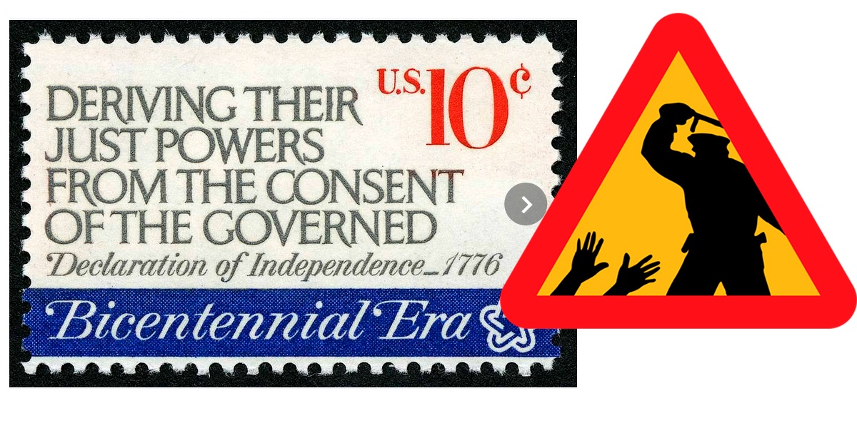 “Consent” as the Ticket for Tyranny