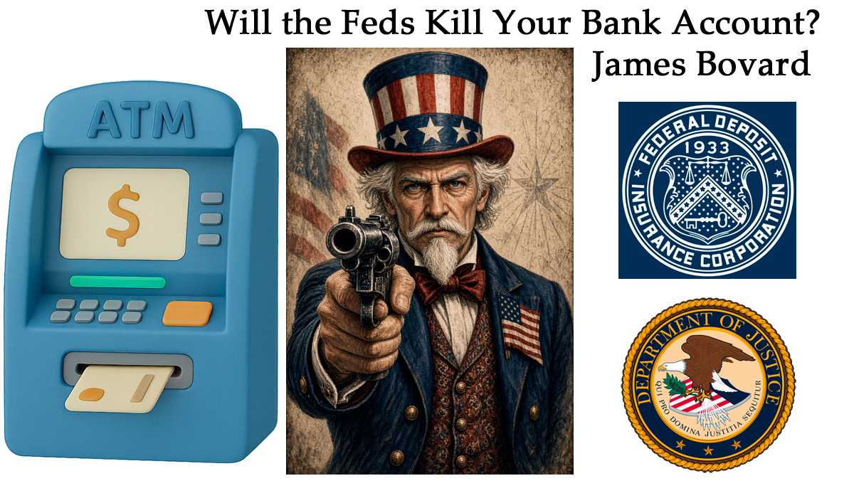 Will the Feds Kill Your Bank Account?